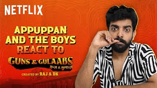 Appuppan amp The Boys Reacts to Guns amp Gulaabs in Malayalam  Netflix India [upl. by Schnurr951]