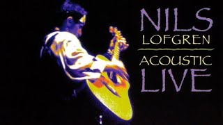 Nils Lofgren Acoustic Live 1997 [upl. by Nehgaem431]