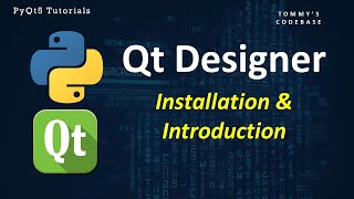 Qt Designer Installation and Introduction [upl. by Corrie]