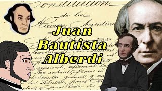 Biografía de Juan Bautista Alberdi  El ideólogo de la Constitución [upl. by Enyleuqcaj]