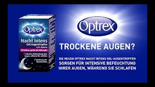 Optrex Nacht Intens  intensive Befeuchtung Ihrer Augen während Sie schlafen [upl. by Brittaney]