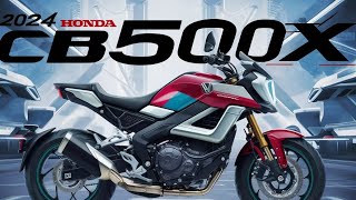 quot2024 Honda CB500X Review The Ultimate Adventure Bikequot [upl. by Legnaros]