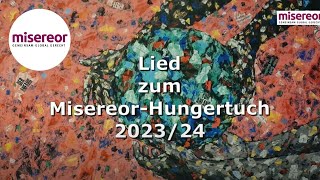 Gottes Gabe Grüne Erde Lied zum Misereor Hungertuch 2023 2024 [upl. by Yentruocal]