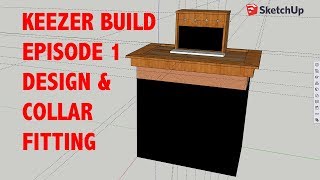 4 Tap Keezer Build Episode 1 Design and Collar Fitting [upl. by Ateuqal]