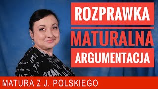 236 Rozprawka maturalna  argumentacja Powtórka do matury z polskiego [upl. by Micaela909]