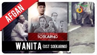 Afgan  Wanita  OST Soekarno [upl. by Arlee]