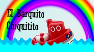 quotEl Barquito Chiquititoquot CANCIONES INFANTILES [upl. by Hildebrandt648]