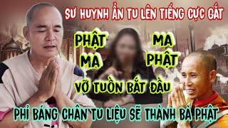 Sư Huynh Ẩn Tu Nói Về Bà Nguyễn Phương Hằng Phỉ Báng Chân Tu Nge Ớn Lạnh  Lâm An Giang [upl. by Killoran]