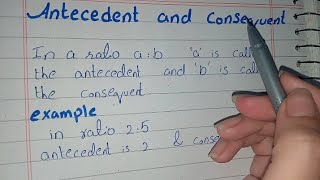 Antecedent and Consequent math Antecedent and Consequent in ratio [upl. by Acyre]