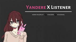 Yandere Voicemail F4A [upl. by Sheryl795]