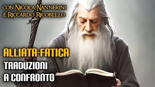 AlliataFatica traduzioni a confronto con Nicola Nannerini e Riccardo Ricobello [upl. by Acacia]