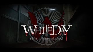 White day a labetyrinth named school continuando con el terror [upl. by Ashwell323]