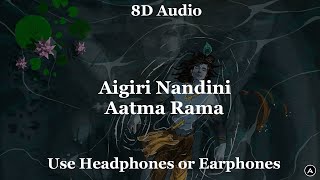 Aigiri Nandini amp Aatma Rama in 8D Audio  Brodha V ft Raghu [upl. by Aggi]