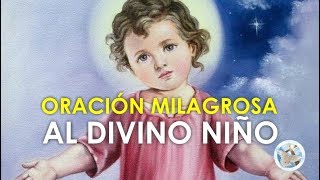 ORACIÓN AL DIVINO NIÑO DEL REMEDIO PEDIR SU MILAGROSA AYUDA EN CASOS DIFÍCILES Y DESESPERADOS [upl. by Duffy656]