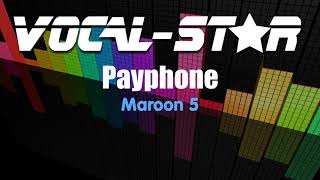 Maroon 5  Payphone Karaoke Version with Lyrics HD VocalStar Karaoke [upl. by Mamie]