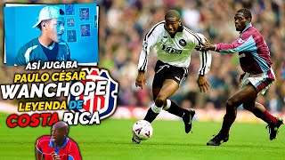 PANAMEÑO🇵🇦REACCIONA a PAULO CÉSAR WANCHOPE LOS 10 mejores GOLES de WANCHOPE LEYENDA de COSTA RICA [upl. by Aicek]