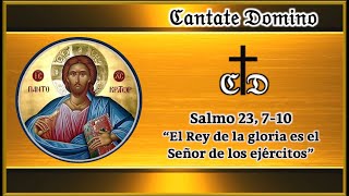 23 SALMO 23 710 quotEL REY DE LA GLORIA ES EL SEÑOR DE LOS EJERCITOSquot [upl. by Ytineres]