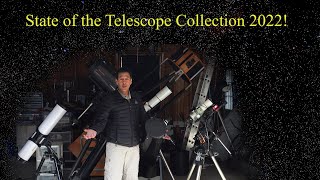 State of the Telescope Collection 2022 [upl. by Nodyarb901]