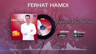 Ferhat Hamdi Laaslama Su Nebdu Audio Live [upl. by Lordan461]