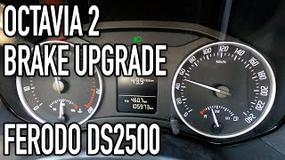 Skoda Octavia 2  Ferodo DS2500 pads  full brakes at 100 kmh [upl. by Nivlad]