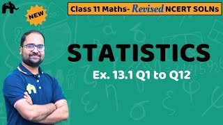 Statistics Class 11 Maths  Revised NCERT Solutions  Chapter 13 Exercise 131 Questions 112 [upl. by Griggs]