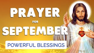 🙏 PRAYER for SEPTEMBER 2023 🙏 Powerful blessing for this MONTH [upl. by Karon562]