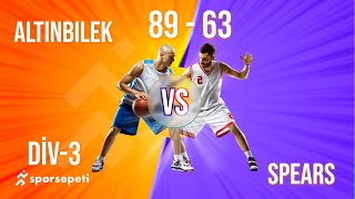 Altınbilek  Spears  Div 3  Sporsepeti Basketbol Ligi [upl. by Fraser151]