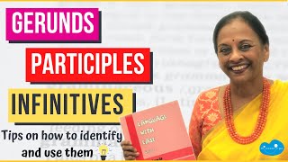 Gerunds  Participles  Infinitives Verbals Non verbs Tips on how to identify and use them [upl. by Eelinnej]