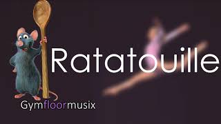 Rataouille  Gymnastic floor music [upl. by Germann]