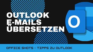 Echtzeit Übersetzung von EMails direkt in Outlook  kein lästiger Übersetzer mehr notwendig [upl. by Nagam]