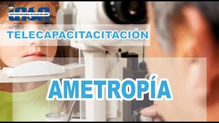 Ametropía  Telecapacitación INSN [upl. by Selle]