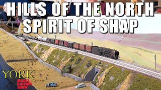 York Model Railway Show 2023  Hills of the North  Spirit of Shap [upl. by Lekcar]