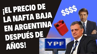 ¡El Precio de la Nafta Baja en Argentina Después de Años El presidente de YPF [upl. by Enelrad]