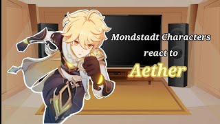 Mondstadt Characters react to Aether  male mc °Part 12° [upl. by Veator]