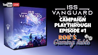 ISS Vanguard Campaign Playthrough Ep 1 [upl. by Ainevuol990]