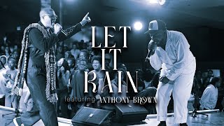 Let It Rain  Jubilee Worship Feat Anthony Brown amp Matthew K Thompson [upl. by Bonina]