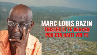 Tristes Marc Louis Bazen sou eta peyi avan li te mouri [upl. by Eleets]