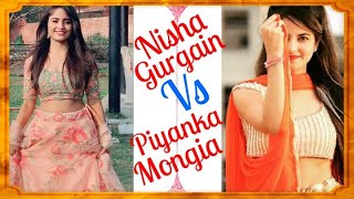 Nisha Gurgain Vs Piyanka Mongia New🔥 Tik Tok Competition  Who is best [upl. by Farica]