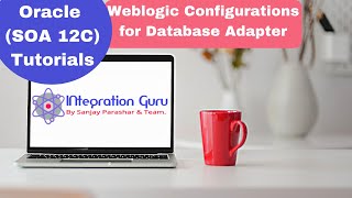 Oracle SOA 12C  Integration with Database using BPEL  Weblogic Configurations for Database Adapter [upl. by Matusow]