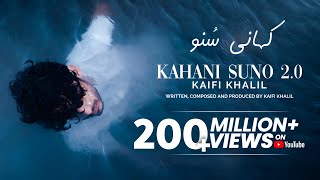 Kaifi Khalil  Kahani Suno 20 Official Music Video [upl. by Ecyal27]