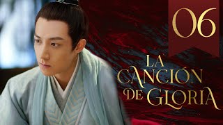 【SUB ESPAÑOL】 ▶Drama La Canción De Gloria  The Song Of Glory  锦绣长歌Episodio 06 [upl. by Johanna]