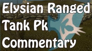 Runescape Elysian Ranged Tank Pking With Commentary Day 2 Pk Marathon [upl. by Gilman]