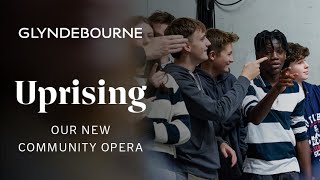 Uprising Our new community opera [upl. by Nnahtur]