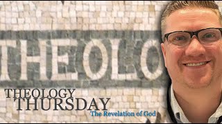 Theology Thursday part 8 Bibliology  God has revealed himself [upl. by Aljan]