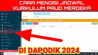 CARA MENGISI JADWAL KURIKULUM PAUD MERDEKA DI DAPODIK 2024 [upl. by Hinman95]