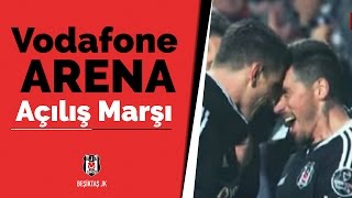 VODAFONE ARENA  AÇILIŞ MARŞI YENİ [upl. by Felipa]