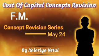 Cost Of CapitalConcepts RevisionFormula List CA Inter FM Cost Of CapitalRevisionMarathon May 24 [upl. by Gambrell]