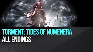 Torment Tides of Numenera  All Endings [upl. by Anauqaj880]