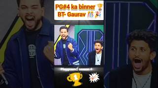 PG4 ka binner 🏆 BT Gaurav 🎊🎉 playground season 4playground winner [upl. by Enrique]