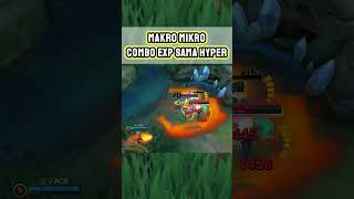 Makro Mikro Combo EXP sama Hyper shorts mobilelegends [upl. by Nosde]